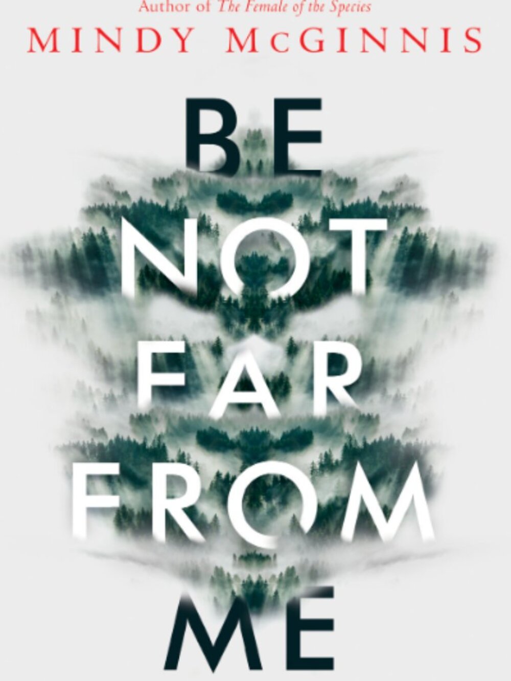 2/$10 Be Not Far From Me by Mindy McGinnis